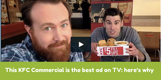 This KFC commercial is the best ad on TV: Here's Why