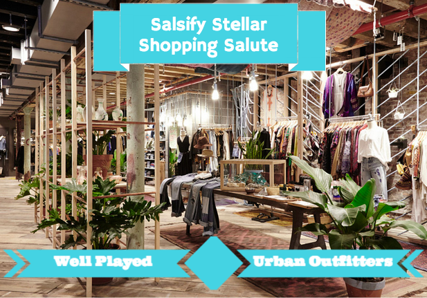 Salsify Stellar Shopping Salute: Well played, Urban Outfitters