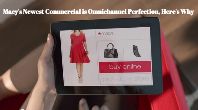 Macy's Newest Commercial is Omnichannel Perfection