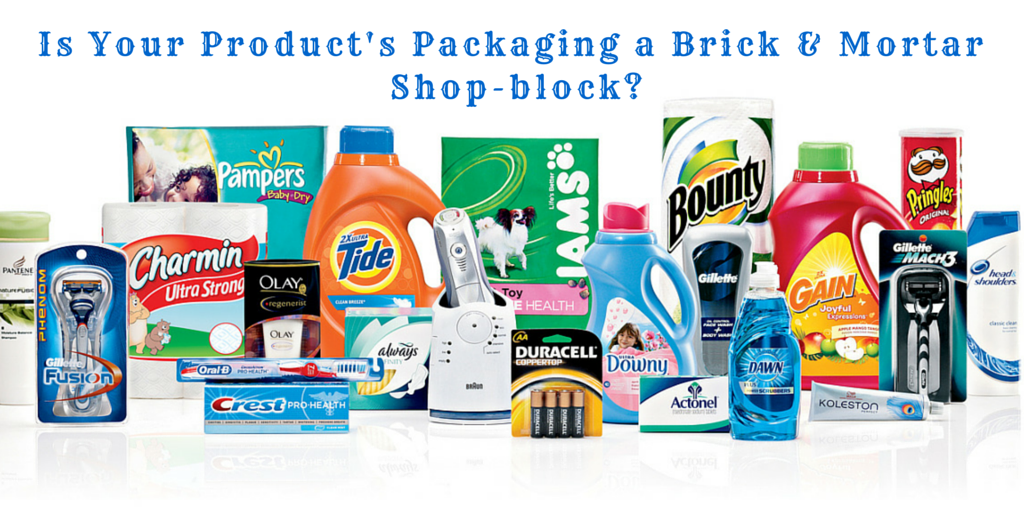 Is Your Product's Packaging a Brick & Mortar Shop-Block?
