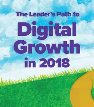 Infographic: The Leader's Path to Digital Growth in 2018