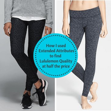 Extended Attributes Helped Me Find Lululemon Quality at Half the Price