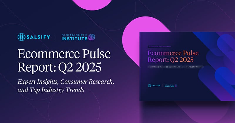 Salsify Digital Shelf Institute Ecommerce Pulse Report Q2 2025 - Feature Image