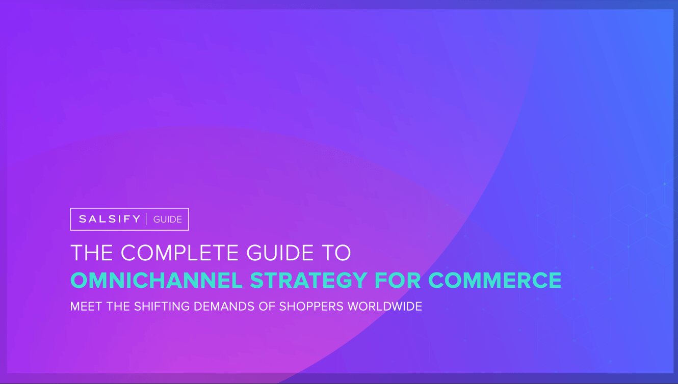 Complete Guide to Omnichannel Strategy for Commerce