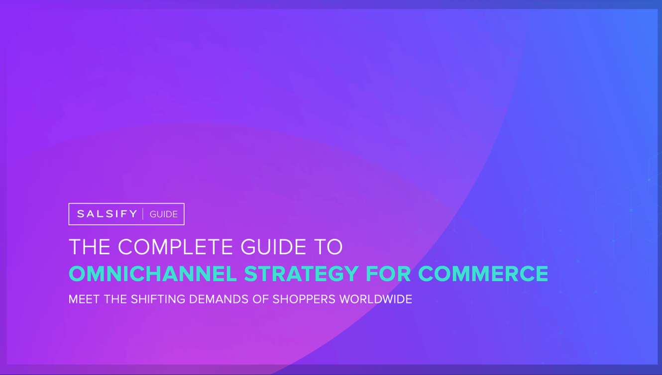 Complete Guide to Omnichannel Strategy for Commerce