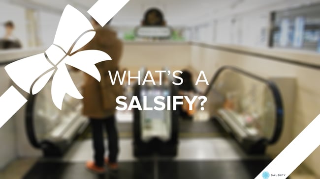 What in the %$&# is a Salsify?!?