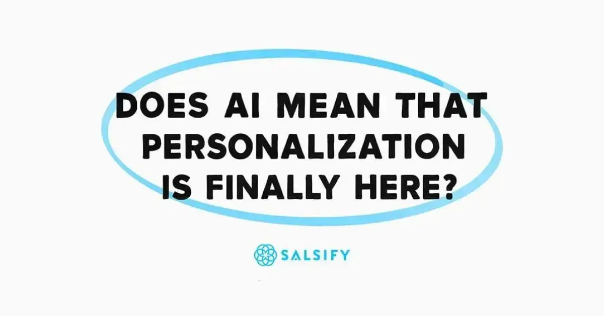 Salsift Whiteboard AI Series - Does AI Mean That Personalization is Finally Here - thumbnail