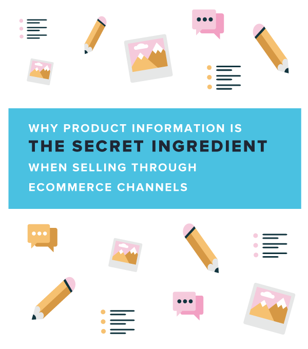 Why Product Content Is The Secret Ingredient